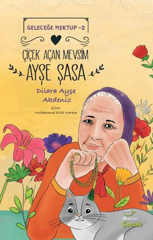 Geleceğe Mektup 2 - Çiçek Açan Mevsim Ayşe Şasa
