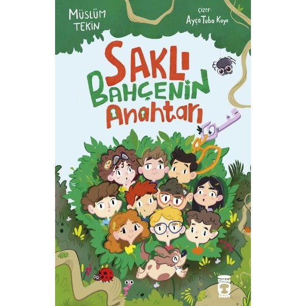 Saklı Bahçenin Anahtarı | Timaş Çocuk (İnce Kapak)