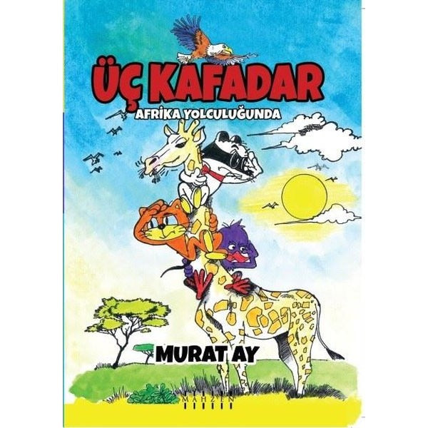 Üç Kafadar-Afrika Yolculuğunda | Mahzen (İnce Kapak)