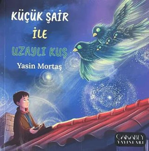 Küçük Şair ile Uzaylı Kuş
