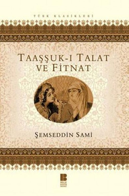 Taaşşuk-ı Talat ve Fitnat | Bilge Kültür Sanat - Roman Dizisi (İnce Kapak)