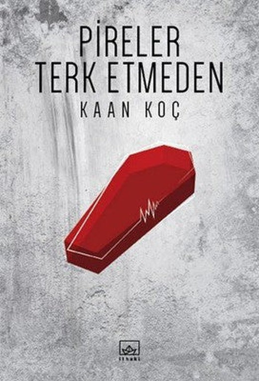Pireler Terk Etmeden | İthaki Yayınları