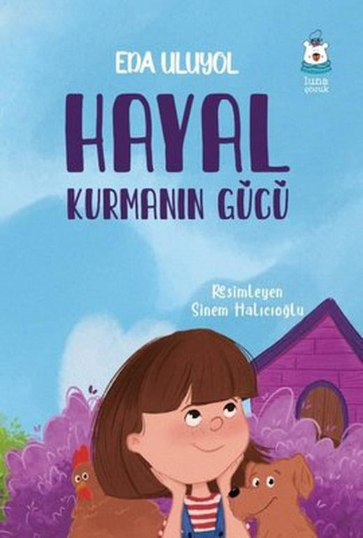 Hayal Kurmanın Gücü | Luna Yayınları