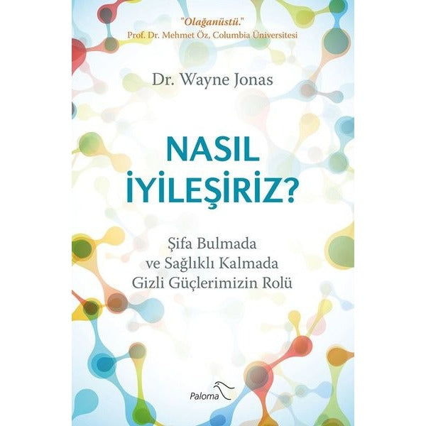 Nasıl İyileşiriz?