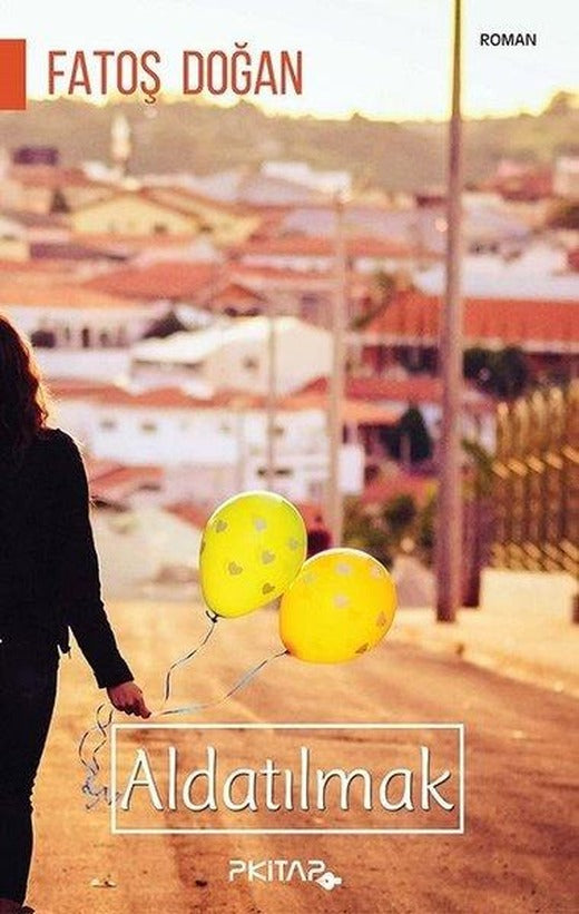Aldatılmak | P Kitap Yayıncılık (İnce Kapak)