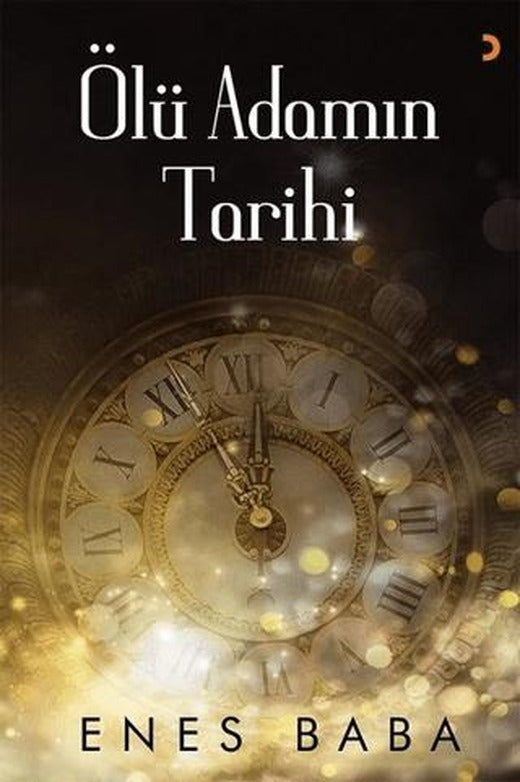 Ölü Adamın Tarihi | Cinius Yayınları (Ciltsiz)