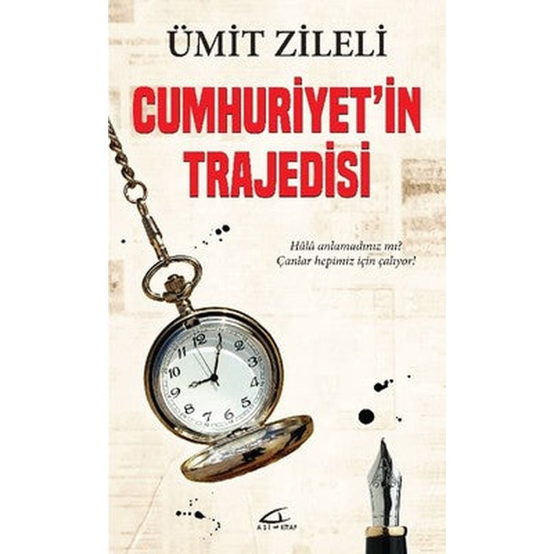 Cumhuriyet'in Trajedisi | Asi Kitap