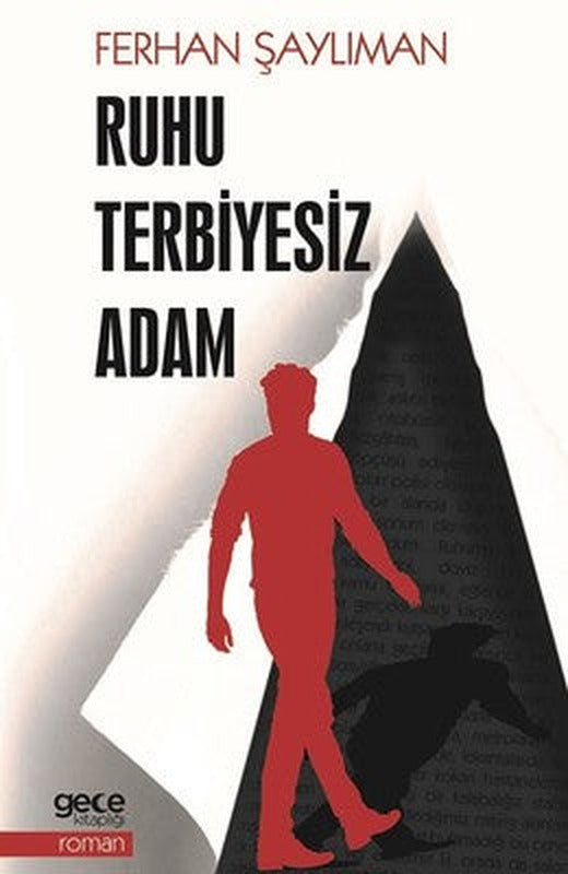Ruhu Terbiyesiz Adam | Gece Kitaplığı