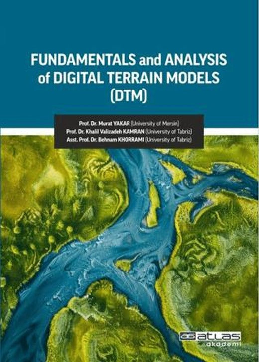 Fundamentals and Analysis of Digital Terrain Models (DTM) | Atlas Akademi (Ciltsiz)