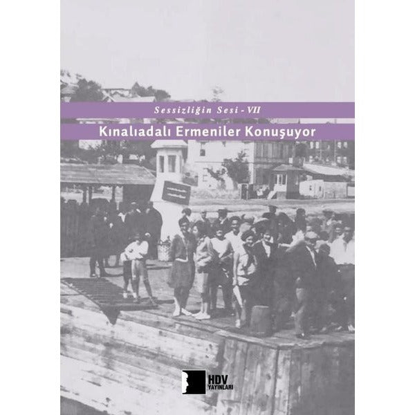 Kınalıadalı Ermeniler Konuşuyor - Sessizliğin Sesi 7