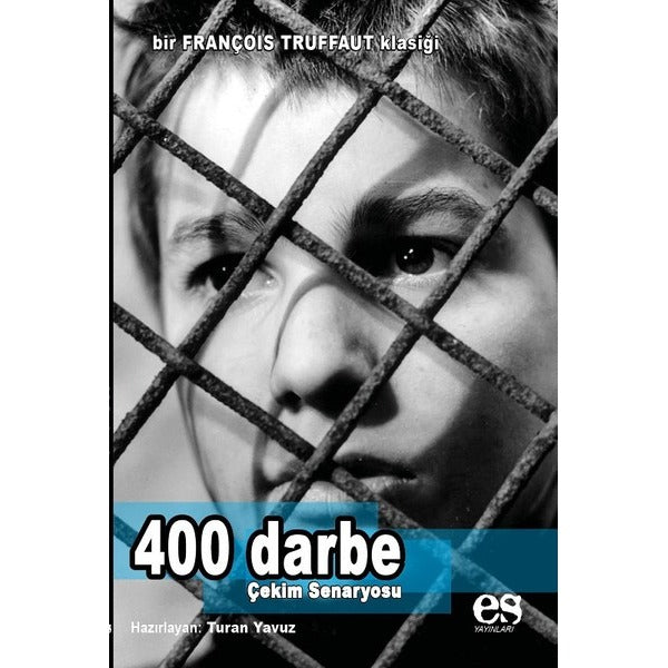 400 Darbe - Çekim Senaryosu
