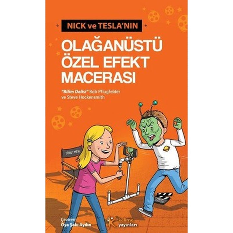 Nick ve Teslanın Olağanüstü Özel Efekt Macerası | Kelime Yayınları