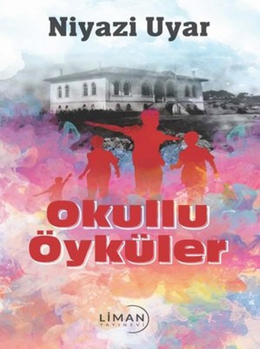 Okullu Öyküler | Liman Yayınevi