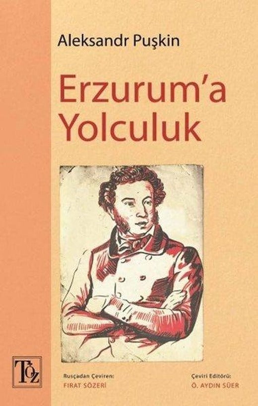 Erzurum'a Yolculuk | Töz Yayınları (İnce Kapak)