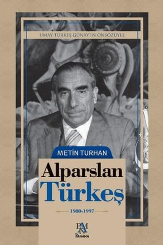 Alparslan Türkeş: 1980 - 1997 | Panama Yayıncılık (İnce Kapak)