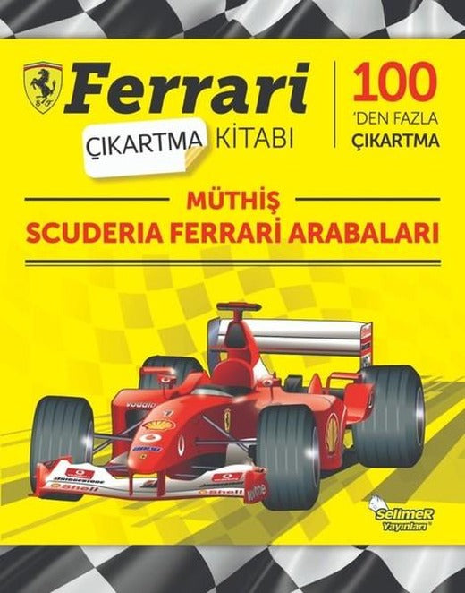 Müthiş Scuderia Ferrari Arabaları-Ferrari Çıkartma Kitabı | Selimer (İnce Kapak)