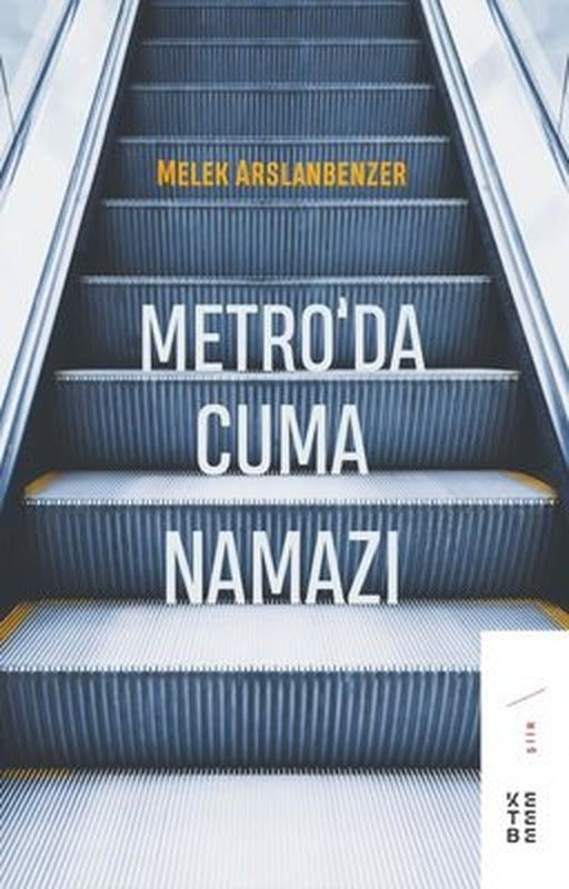Metroda Cuma Namazı | Ketebe Yayınları