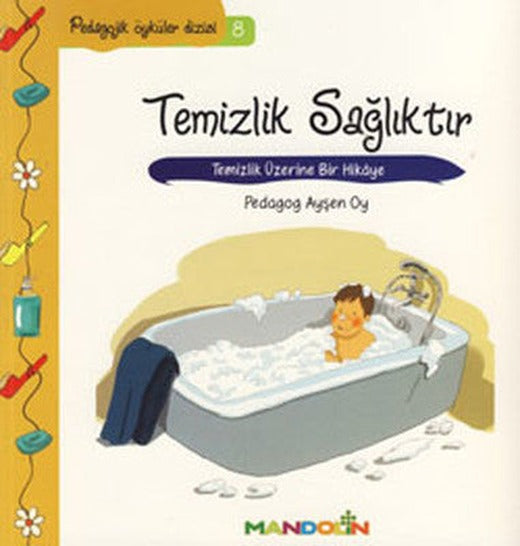 Temizlik Sağlıktır-Pedagojik Öyküler Dizisi 8 | Mandolin