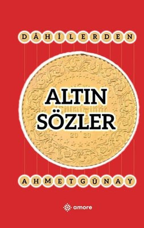 Dahilerden Altın Sözler | Amore Yayınları (İnce Kapak)