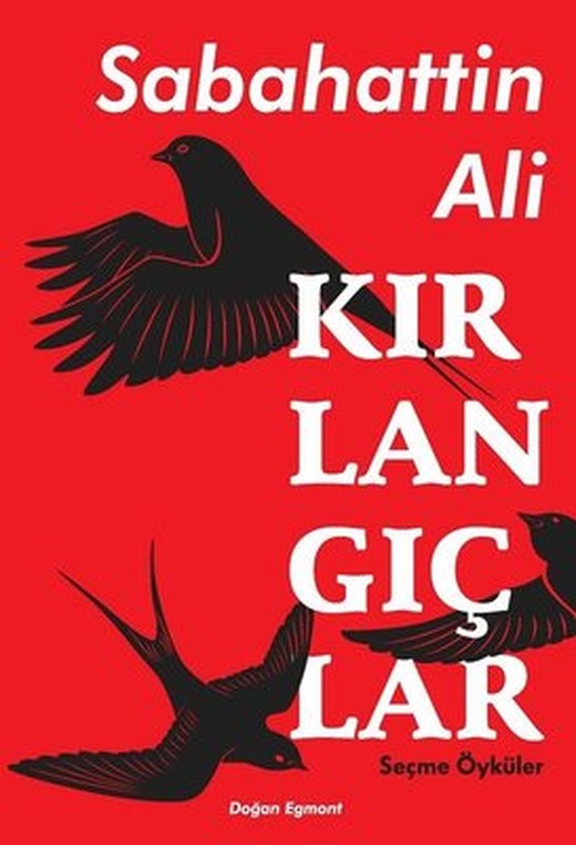 Kırlangıçlar-Seçme Öyküler | Doğan ve Egmont Yayıncılık