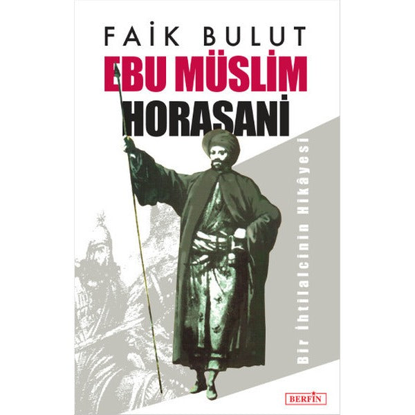 Ebu Müslim Horasani | Berfin Yayınları - Tarih Dizisi (İnce Kapak)