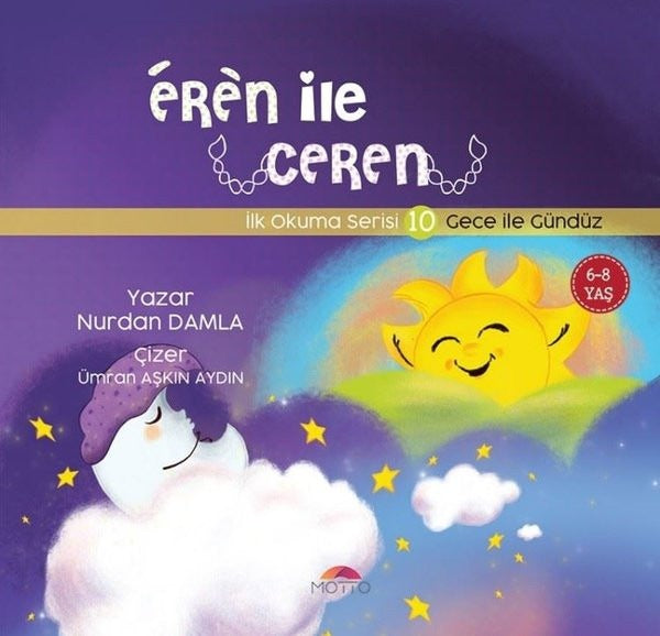 Eren ile Ceren İlk Okuma Serisi 10 - Gece ile Gündüz | Motto Yayınları