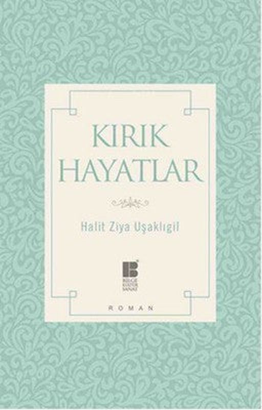 Kırık Hayatlar | Bilge Kültür Sanat