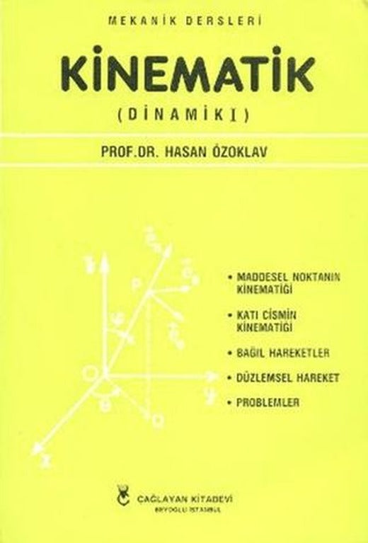Mekanik Dersleri: Kinematik | Çağlayan Kitabevi (Ciltsiz)