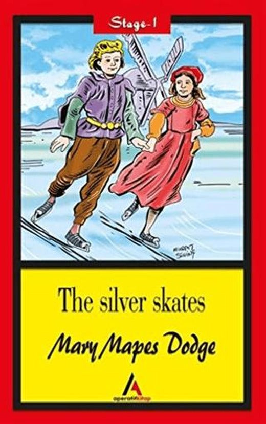The Silver Skates - Stage 1 | Aperatif Kitap Yayınları (Ciltsiz)