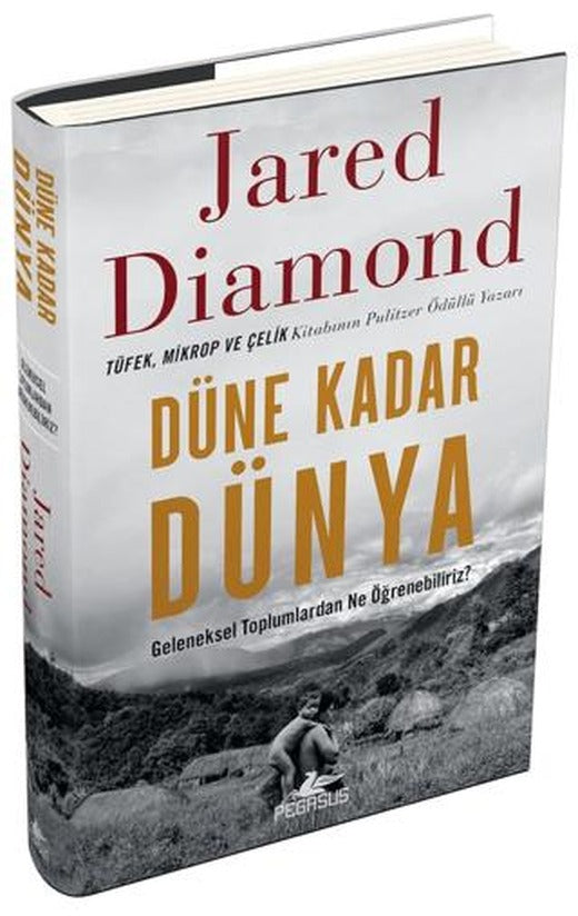 Düne Kadar Dünya - Geleneksel Toplumlardan Ne Öğrenebiliriz?