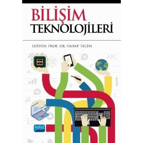 Bilişim Teknolojileri | Nobel Akademik Yayıncılık (İnce Kapak)