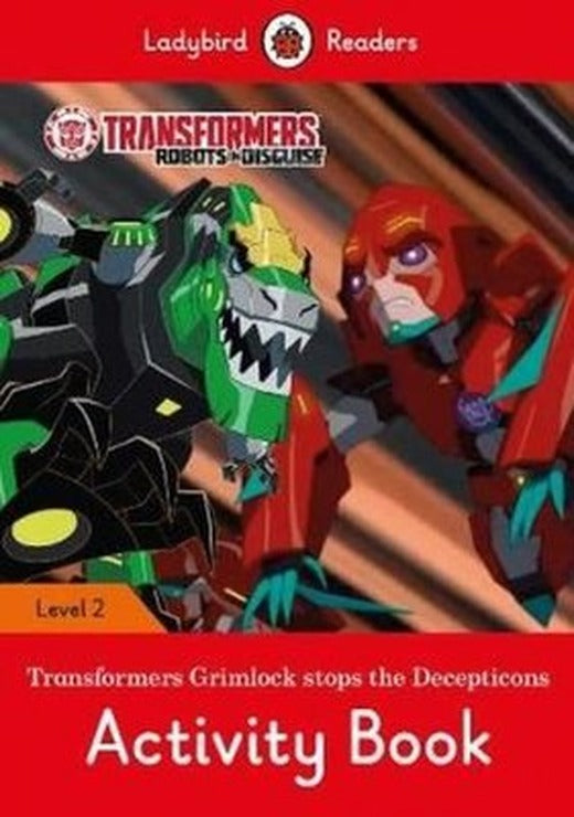 Transformers: Grimlock Stops the Decepticons Activity Book Ladybird Readers Level 2 | Ladybird Books