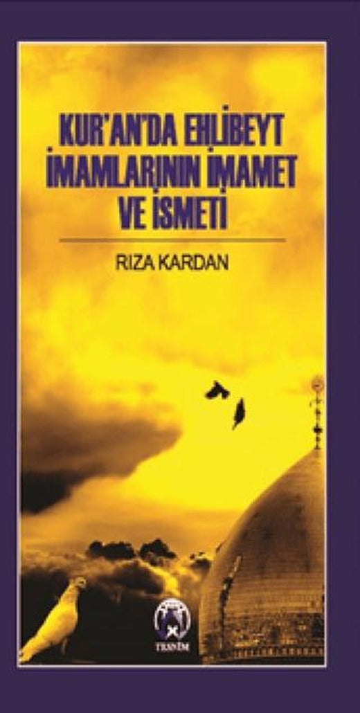 Kur’an’da Ehlibeyt İmamlarının İmamet Ve İsmeti | Tesnim Yayınları (Ciltsiz)