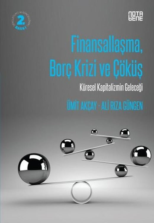 Finansallaşma Borç Krizi ve Çöküş | Nota Bene Yayınları (İnce Kapak)