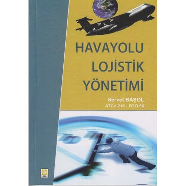 Havayolu Lojistik Yönetimi | Ekin Basım Yayın (İnce Kapak)