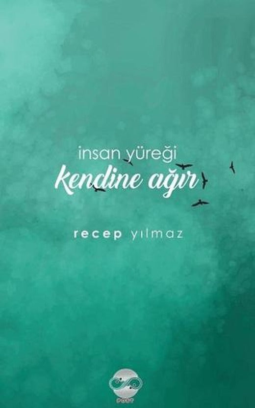 İnsan Yüreği Kendine Ağır | Post Yayınevi (Ciltsiz)