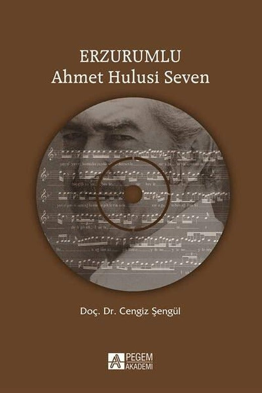 Erzurumlu Ahmet Hulusi Seven - CDli | Pegem Akademi Yayıncılık (İnce Kapak)