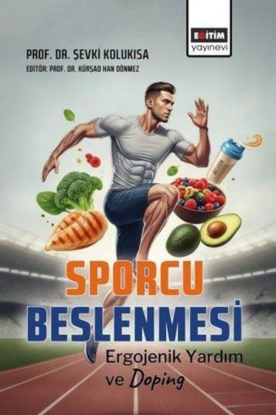 Sporcu Beslenmesi - Ergojenik Yardım ve Doping | Eğitim Yayınevi (İnce Kapak)  - Resim 1