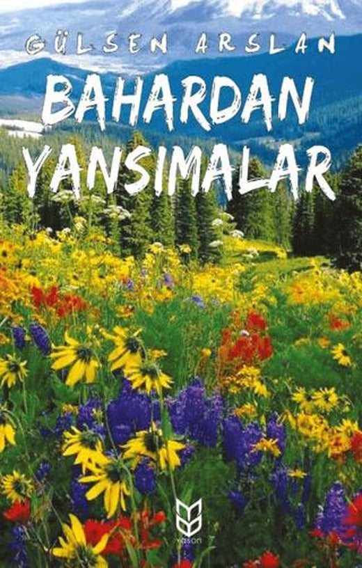 Bahardan Yansımalar | Yason Yayıncılık (Ciltsiz)