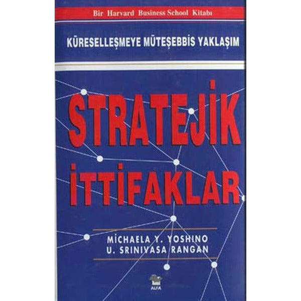 Stratejik İttifaklar Küreselleşmeye Müteşebbis Yaklaşım