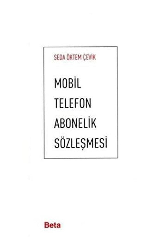 Mobil Telefon Abonelik Sözleşmesi | Beta Yayınevi (Ciltsiz)