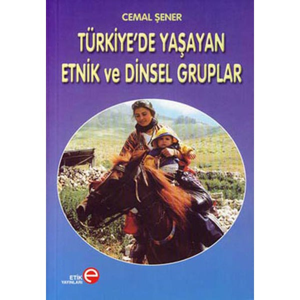 Türkiye'de Yaşayan Etnik ve Dinsel Gruplar | Etik Yayınları