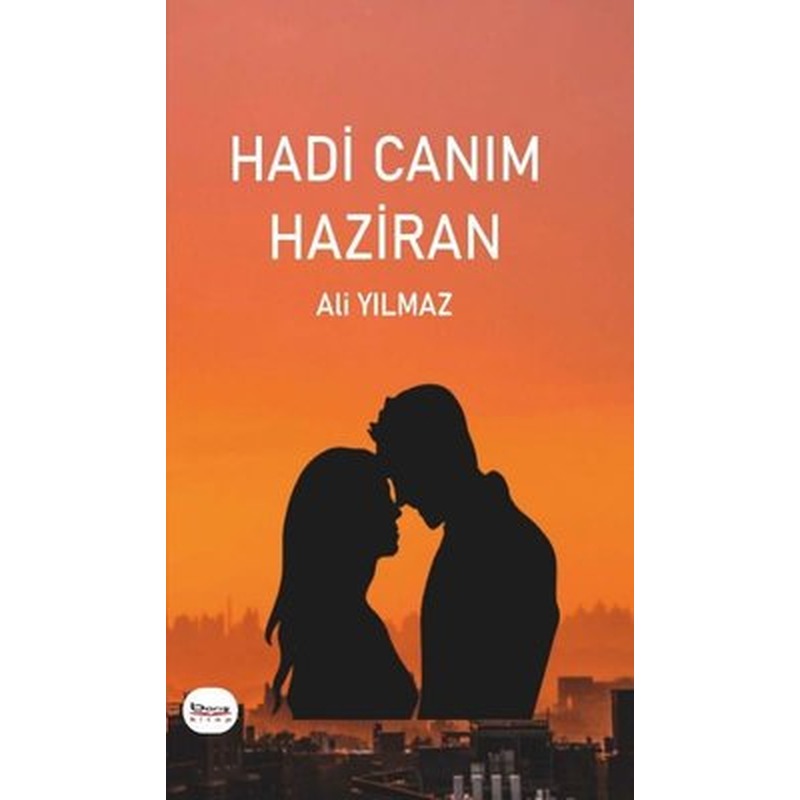 Hadi Canım Haziran | A.Barış Kitapevi