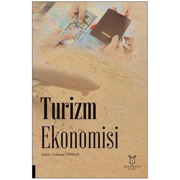 Turizm Ekonomisi | Akademisyen Kitabevi (Ciltsiz)