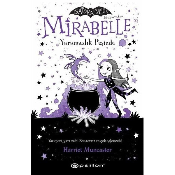 Mirabelle 1 - Yaramazlık Peşinde - Isadora Moon Dünyasından | Epsilon Yayınevi (İnce Kapak)