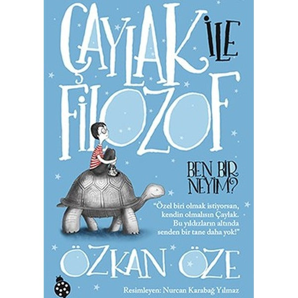 Çaylak ile Filozof-Ben Bir Neyim? | Uğurböceği