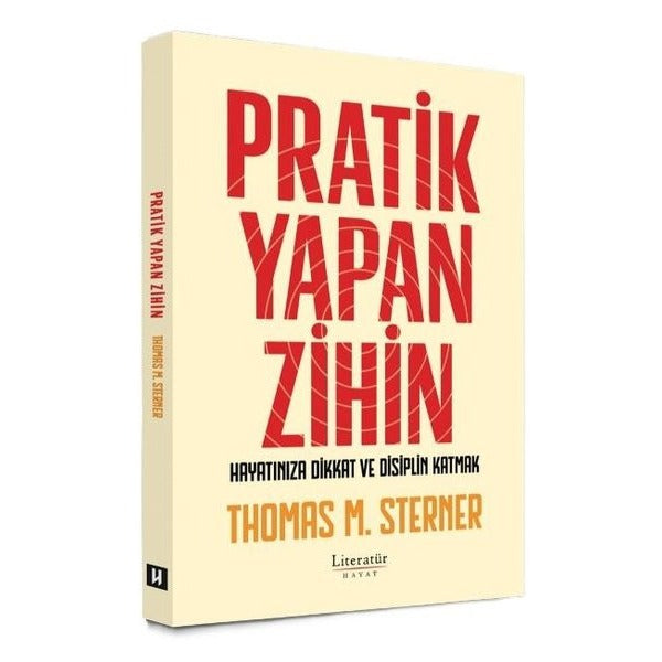 Pratik Yapan Zihin - Hayatınıza Dikkat ve Disiplin Katmak | Literatür Hayat (İnce Kapak)