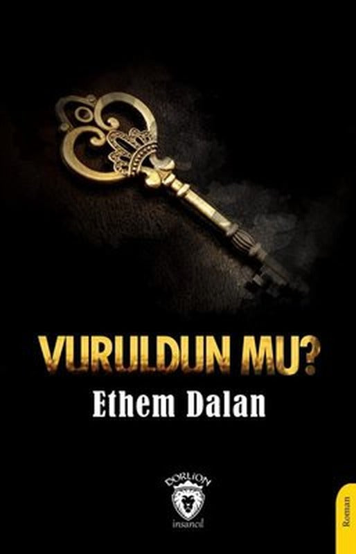 Vuruldun Mu? | Dorlion Yayınevi