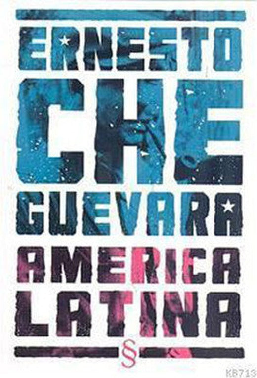Ernesto Che Guevara America Latina | Everest Yayınları