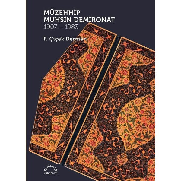 Müzehhip Muhsin Demironat 1907 - 1983 | Kubbealtı Neşriyatı